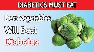 Top 10 Vegetables For Diabetics Patients You MUST Eat!  ( Lower Blood Sugar )