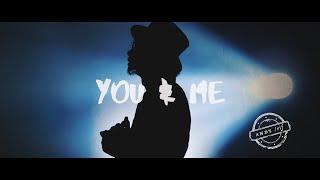 ANDY /rif - YOU & ME [Official Music Video]