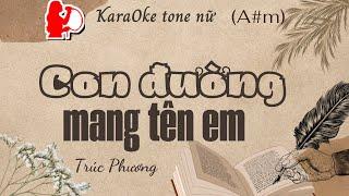 Con đường mang tên em | Tone nữ (Bbm) Karaoke  | Cui bap music