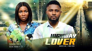 HIGHWAY LOVER - Maurice Sam and Sonia Uche 2022 Latest Nigerian Nollywood Movie