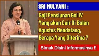 Gaji Pensiunan Gol IV Terbaru Yang Cair di Bulan Agustus @kangedibae