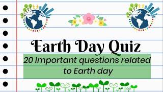 Earth Day Quiz 2024 | World Earth Day Questions|Quiz on World Earth day theme 2024 | GK on Earth Day