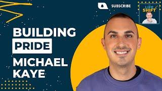 Michael Kaye: Overcoming Bullying & Celebrating Queer Identity | The Life Shift