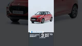 3 reasons not to buy one | Maruti Suzuki Swift 2025 FAQ #3