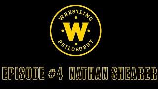 Wrestling Philosophy Show-Episode 4-Nathan Shearer