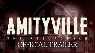 AMITYVILLE - The Resurgence - OFFICIAL TRAILER - NEVER BEFORE SCENE PARANORMAL FOOTAGE