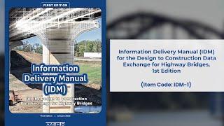 AASHTO PUBLICATIONS | Information Delivery Manual (IDM) for the Design to Construction