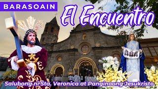 Holy Tuesday - EL ENCUENTRO: Salubong ni Sta. Veronica at Panginoong Jesukristo sa Barasoain Church.