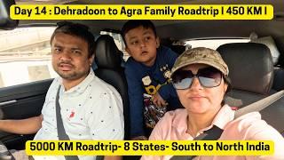 Day 14 I Dehradun to Agra by car I 450 KM I 18 Day Road Trip to Uttarakhand | 5000 KM in Kia Sonet