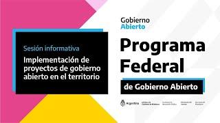 Sesión informativa: Implementación de proyectos de gobierno abierto en el territorio