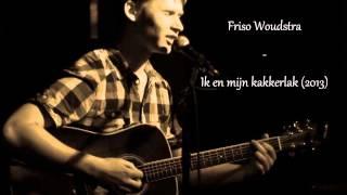 Friso Woudstra - Ik en mijn kakkerlak (2013)