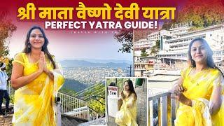 Vaishno Devi Yatra Complete Yatra Guide || श्री माता वैष्णो देवी यात्रा संपूर्ण जानकारी 