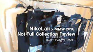 NikeLab x MMW Full Collection Review #Alyx Studio #Matthew Williams