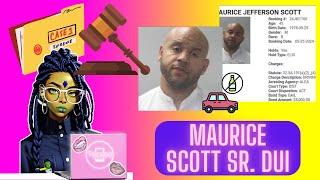 Maurice Scott: Prosecution Enters Discovery for Maurice Scott's DUI