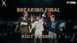 KOLT VS SHKET | BREAKING FINAL | ONLY TOP X