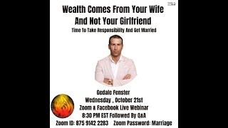 Wealth Comes From Your Wife Not Your Girlfriend by Gedale Fenster!