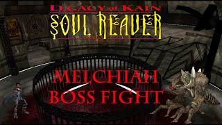 Legacy of Kain: Soul Reaver - Melchiah Boss Fight