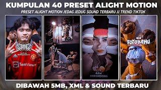 KUMPULAN 40 PRESET ALIGHT MOTION KECE TERBARU 2024 TREND JJ VIRAL TIK TOK DIBAWAH 5MB