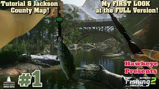 Ultimate Fishing Simulator 2 - My FIRST LOOK at the FULL Version - Tutorial & Jackson County Map!