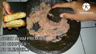 RESEP NUGET AYAM PREMIUM, TANPA DI GILING, NO CHOPPER, MENU SI KECIL YANG SUSAH MAKAN