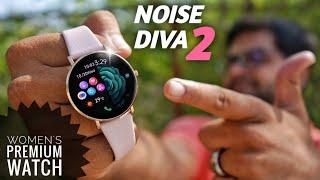 Noise Diva 2: The Ultimate Women's Smartwatch  Detailed Review 