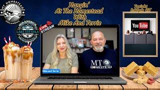 Hangin' At The Homestead With Mike And Terrie Ep 177