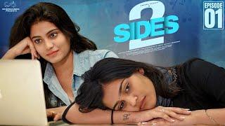 2 Sides || Episode - 1 || Varsha Dsouza || Aakanksha Honey || Telugu Web Series || Infinitum Media