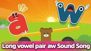 Long vowel pair AW Sound Song l Phonics for English Education