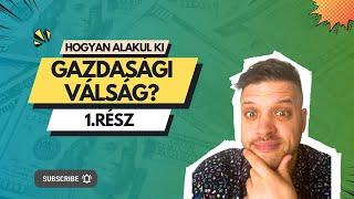 Kihívás 1: Hogyan alakul ki gazdasági válság?