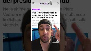 GIAN PIERO VENTURA TORNA IN PANCHINA? ECCO LE PAROLE DEL PRESIDENTE DEL CLUB!