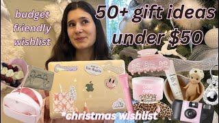 50+ CHRISTMAS GIFT IDEAS UNDER $50 | the *ultimate* 2024 christmas wishlist 