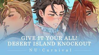 NU: Carnival - [Give It Your All! Desert Island Knockout] PV