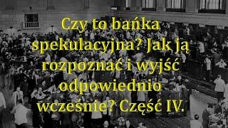 Czy to bańka spekulacyjna? Odcinek 59. Część IV. 20 minut ze złotem.