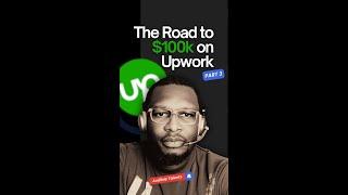 How I made $100K as a Freelancer on Upwork -  2 easy steps