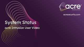 acre Intrusion User Video: System Status