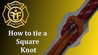 How to Tie a Square Knot: Firefighter Guide