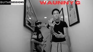 WAUNNY G & FRANK BEATS "GUITAR SESSION" Dir By @flexxbfilmz