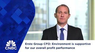 Erste Group CFO: Environment is supportive for our overall profit performance