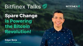 Spare Change is Powering the Bitcoin Revolution! | Bitfinex Talks