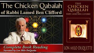 The Chicken Qabalah - Complete Book Reading - Narrated by Lon Milo DuQuette - 9+ hours