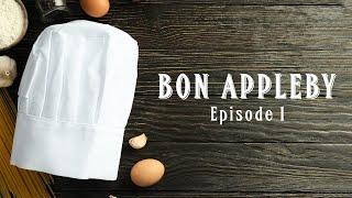 BonAppleby | Episode 1