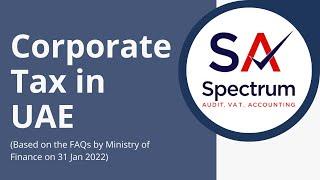 Corporate Tax in UAE, an Introduction - Spectrum Auditing