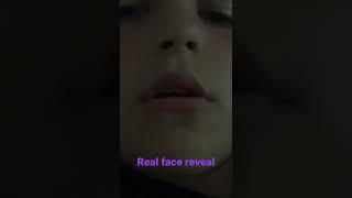 Real face reveal