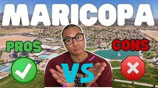 Maricopa City Arizona Pros and Cons