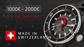 Orta Fiyat Segmentindeki En İyi İsviçre Saatleri (1000-2000€). Bu Listeye Bakmadan Saat Almayın!