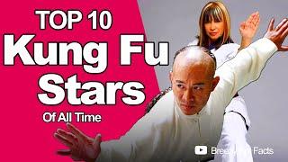 TOP 10 GREATEST KUNG FU STARS _OF ALL TIME