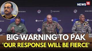 India DGMO Press Briefing Live | Department Of Military Affairs On India Pakistan Conflict | N18G
