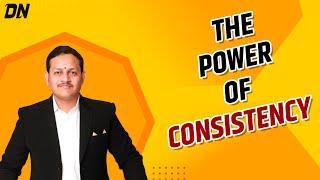 The power of consistency | Dattatray Nidavanche | Biggest power to grow | Motivational Video