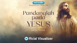 Herlin Pirena - Pandanglah Pada Yesus