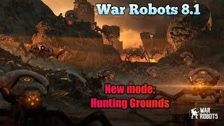 War Robots|New mode: Hunting Grounds (destroying AI robots)